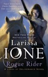 Rogue Rider (Lords of Deliverance, #4 ) - Larissa Ione