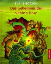 Das Geheimnis der siebten Hexe - Eva Ibbotson