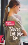 Never Let Me Go - Kazuo Ishiguro