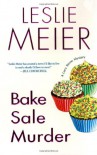 Bake Sale Murder - Leslie Meier