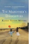 The Murderer's Daughters - Randy Susan Meyers