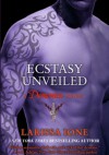 Ecstasy Unveiled - Larissa Ione