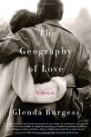 The Geography of Love: A Memoir - Glenda Burgess