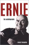 Ernie: The Autobiography - Ernest Borgnine