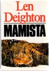 Mamista - Len Deighton