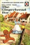 The Gingerbread Boy (Well Loved Tales) - Vera Southgate