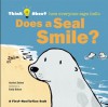 Does a Seal Smile? - Harriet Ziefert, Emily Bolam