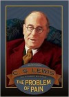 The Problem of Pain - C.S. Lewis