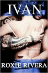 Ivan (Her Russian Protector #1) - Roxie Rivera