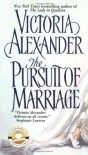 The Pursuit of Marriage - Victoria Alexander