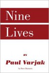 Nine Lives by Paul Varjak - Dave Dumanis