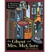 The Ghost and Mrs. McClure  - Alice Kimberly