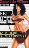 La Princesse Du Neanderthal - Michel Brice