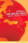 A History of the English Language - Albert C. Baugh, Thomas Cable