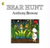 Bear Hunt - Anthony Browne