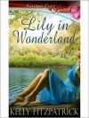 Lily in Wonderland - Kelly Fitzpatrick