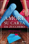 Amore su carta da zucchero (Italian Edition) - Maria Murnane, L. Maldera