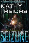 Seizure (Virals #2) - Kathy Reichs