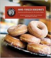 Top Pot Hand-Forged Doughnuts: Secrets and Recipes for the Home Baker - Mark Klebeck, Michael Klebeck, Jess Thomson, Scott Pitts
