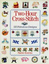 Two-Hour Cross-Stitch: 515 Fabulous Designs - Patrice Boerens