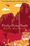 Thirty-Three Teeth  - Colin Cotterill