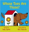 Whose Toes Are Those? - Sally Symes, Nick Sharratt