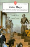 Le Dernier jour d'un condamné - Claude Gueux - L'Affaire Tapner - Victor Hugo