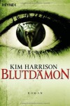 Blutdämon  - Kim Harrison, Vanessa Lamatsch