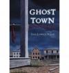 Ghost Town Ghost Town - Joan Lowery Nixon