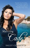 Marrying Cade - Sally Clements