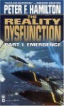 The Reality Dysfunction 1: Emergence - Peter F. Hamilton