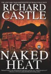 Naked Heat (Nikki Heat) - Richard Castle