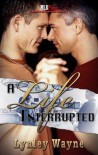 A Life Interrupted - Lynley Wayne