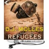 Refugees  - D.J. Molles, Christian Rummel