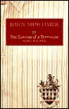 The Summer of a Dormouse - John Mortimer