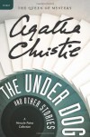 The Under Dog and Other Stories - Agatha Christie