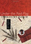 Under the Red Flag - Ha Jin