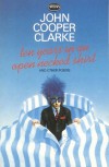 Ten Years in an Open Necked Shirt - John Cooper Clarke, Steve Maguire