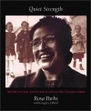 Quiet Strength: The Faith, the Hope, and the Heart of a Woman Who Changed a Nation - Rosa Parks;Gregory J. Reed