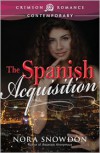 The Spanish Acquisition - Nora Snowdon