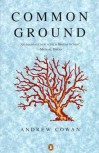 Common Ground - Andrew Cowan