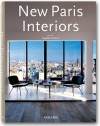 New Paris Interiors: Nouveaux interieurs parisiens - Ian Phillips