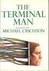 The Terminal Man - Michael Crichton