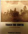 Touch the Earth - T.C. McLuhan