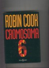 Cromosoma 6 - Robin Cook