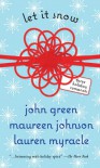 Let It Snow - John Green, Lauren Myracle, Maureen Johnson