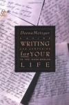 Writing for Your Life: Discovering the Story of Your Life's Journey - Deena Metzger