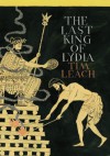 The Last King of Lydia - Tim Leach