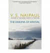 The Enigma of Arrival: A Novel in Five Sections. V.S. Naipaul - V.S. Naipaul