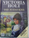 The Judas Kiss - Victoria Holt, Eva Haddon